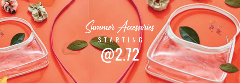 Summer Accessories starting at @2.72